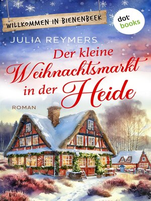 cover image of Der kleine Weihnachtsmarkt in der Heide